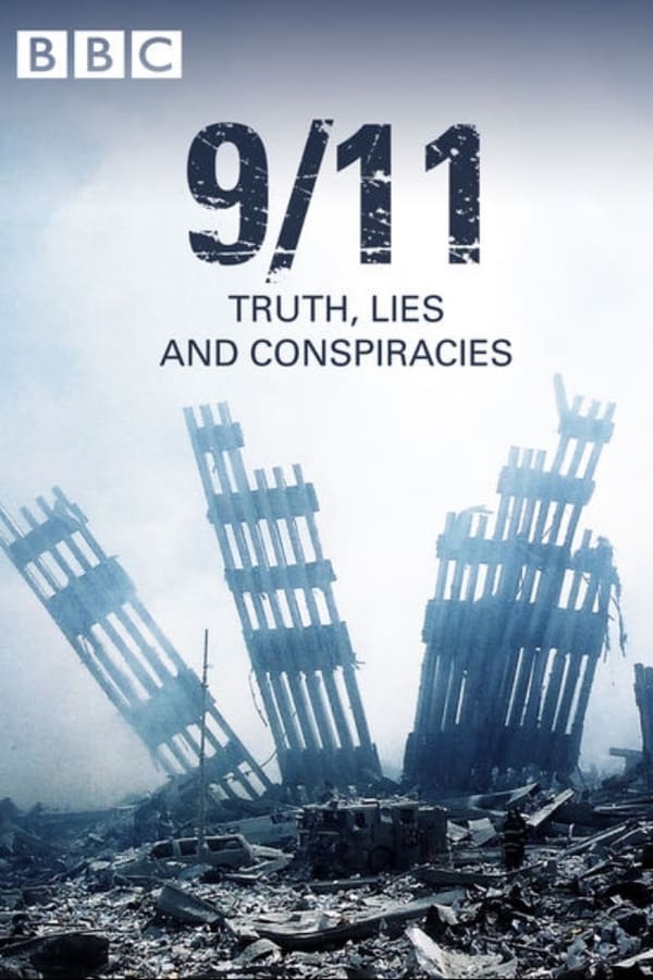 9/11: Truth, Lies and Conspiracies